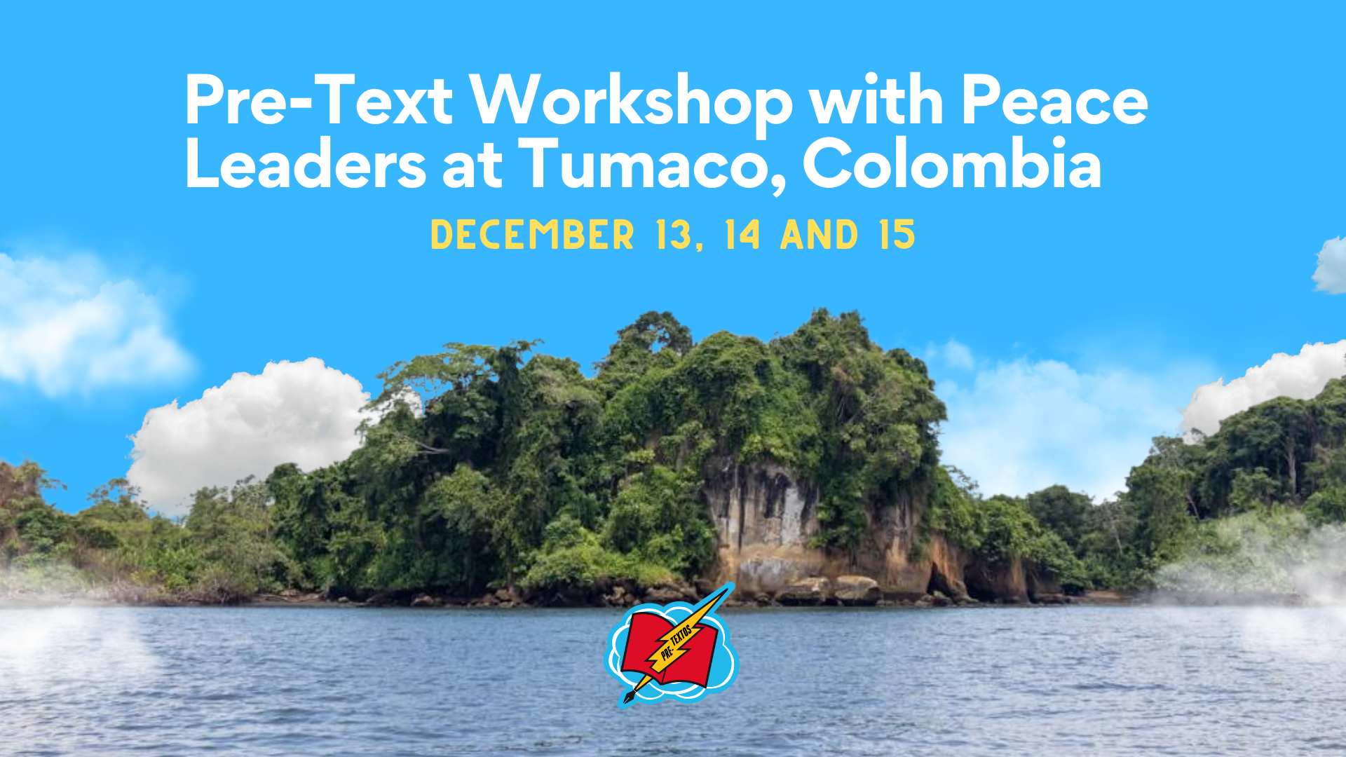 Pre-Texts arrive at Tumaco