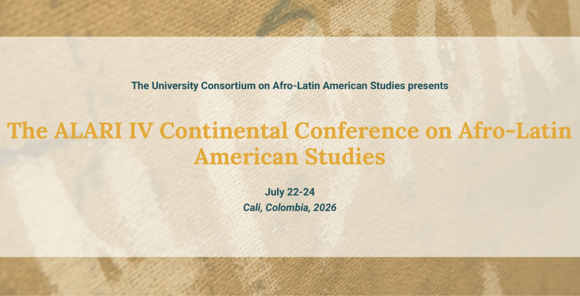 The ALARI IV Continental Conference on Afro-Latin American Studies